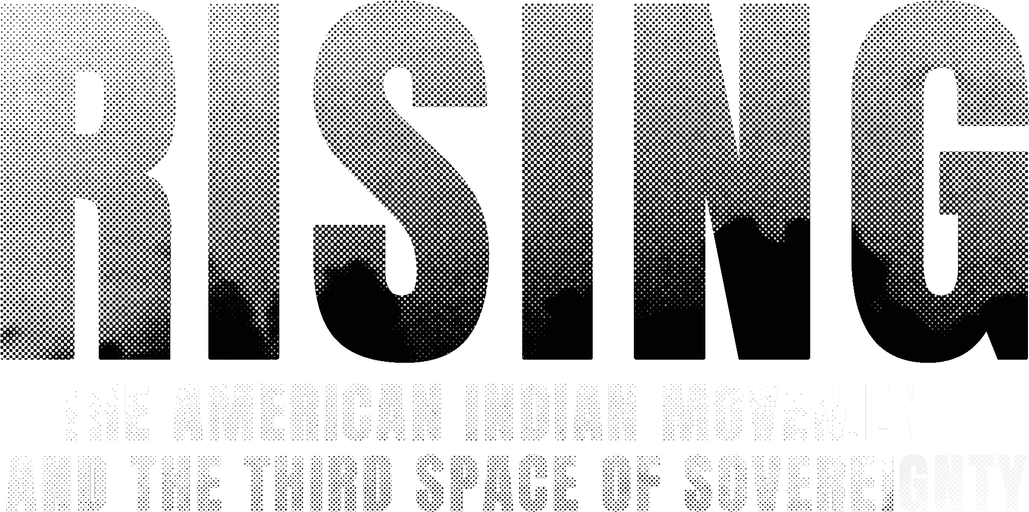 Exhibition logo for Rising: The American Indian Movement and the Third Space of Sovereignty