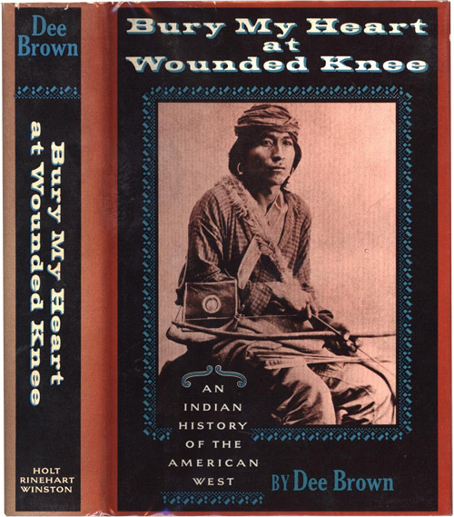 Color image of the original cover of Dee Brown’s book Bury My Heart at Wounded Knee.